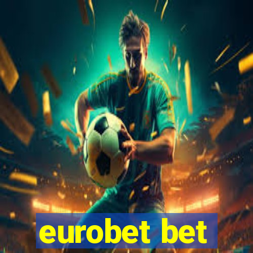 eurobet bet