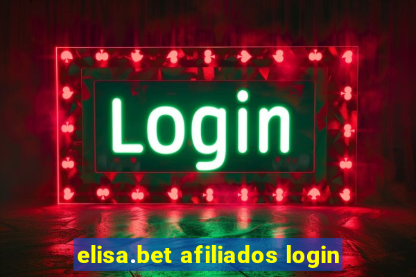 elisa.bet afiliados login