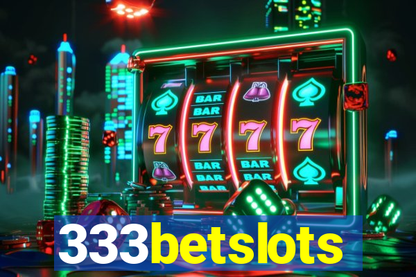 333betslots