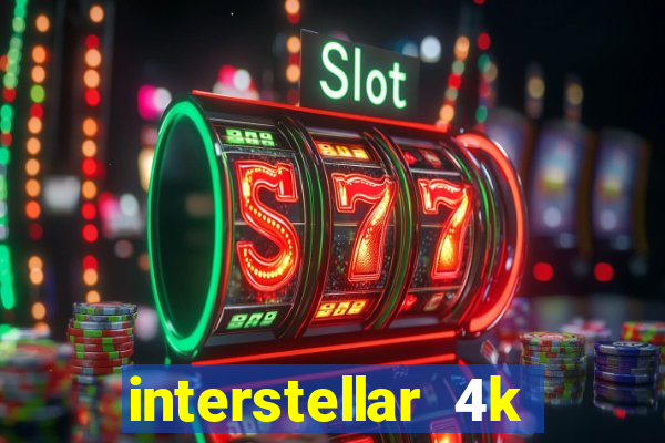 interstellar 4k 60fps download