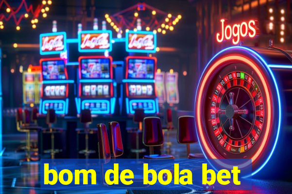 bom de bola bet