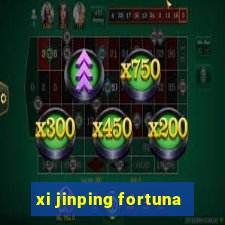 xi jinping fortuna