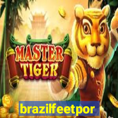 brazilfeetpor