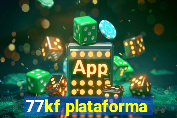 77kf plataforma