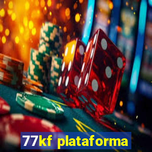 77kf plataforma