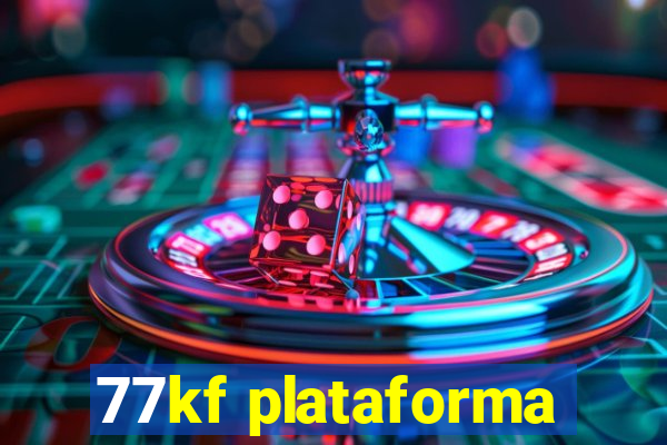 77kf plataforma