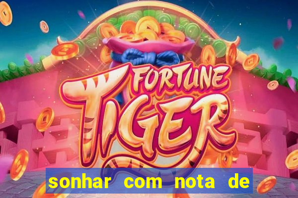 sonhar com nota de 5 reais no jogo do bicho