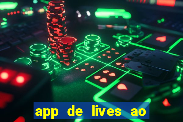 app de lives ao vivo 18