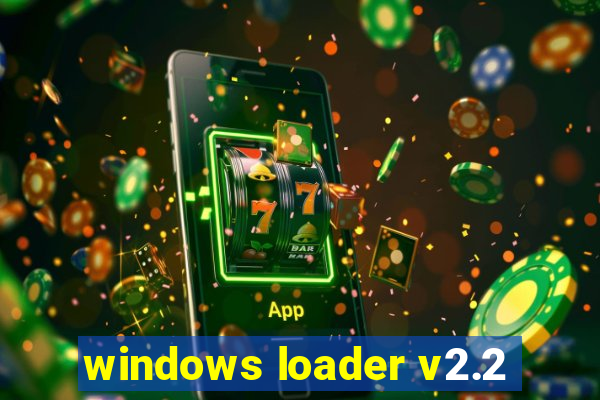 windows loader v2.2