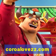 coroalovezz.com