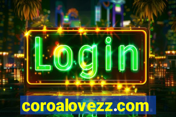 coroalovezz.com