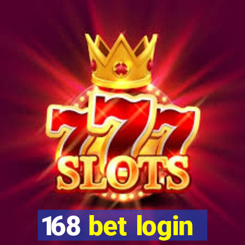 168 bet login