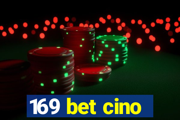 169 bet cino