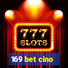 169 bet cino