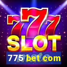 775 bet com