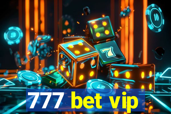 777 bet vip