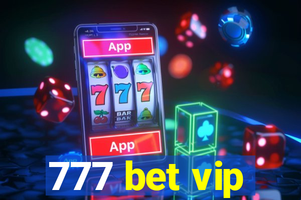 777 bet vip