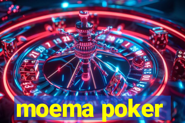 moema poker