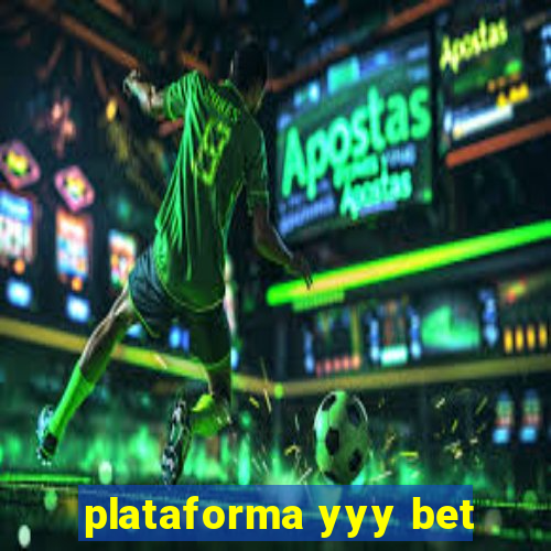 plataforma yyy bet