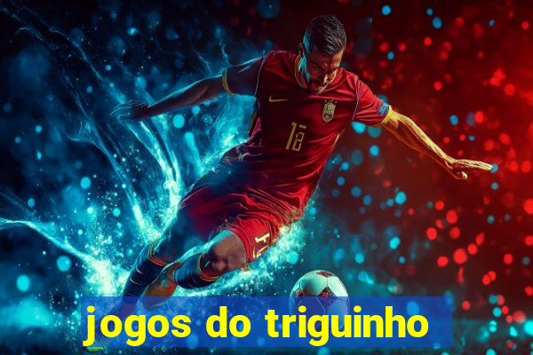 jogos do triguinho