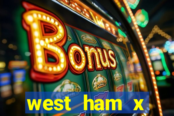 west ham x wolverhampton palpites