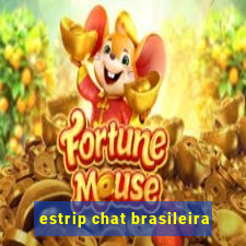 estrip chat brasileira