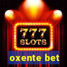 oxente bet