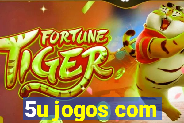 5u jogos com