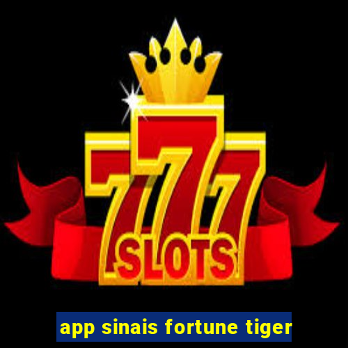 app sinais fortune tiger