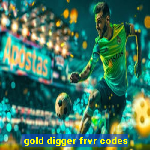 gold digger frvr codes