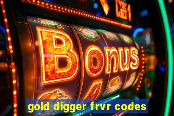 gold digger frvr codes