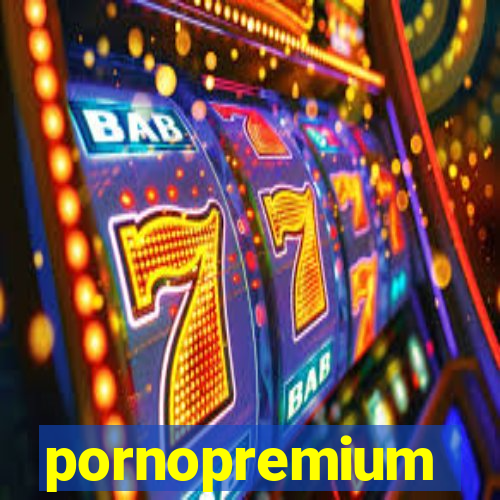 pornopremium