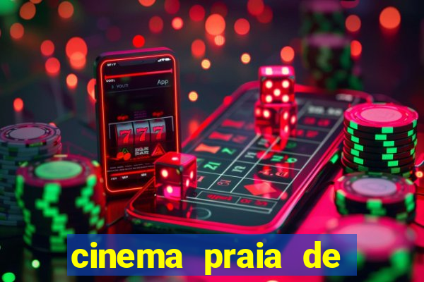 cinema praia de belas shopping