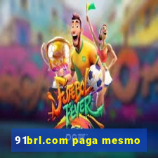 91brl.com paga mesmo