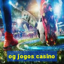 og jogos casino