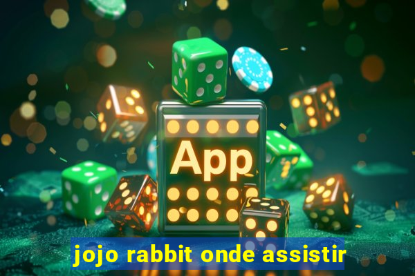 jojo rabbit onde assistir