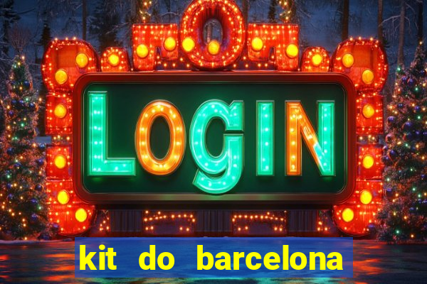 kit do barcelona dls 2017