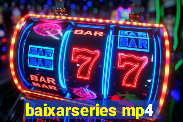 baixarseries mp4