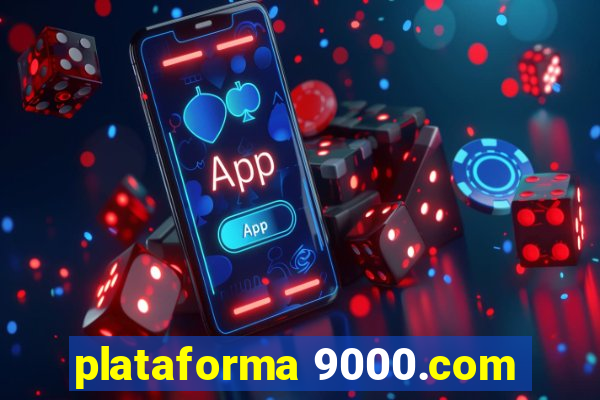 plataforma 9000.com