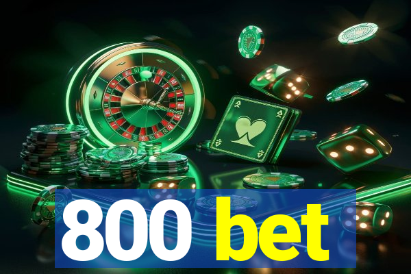 800 bet