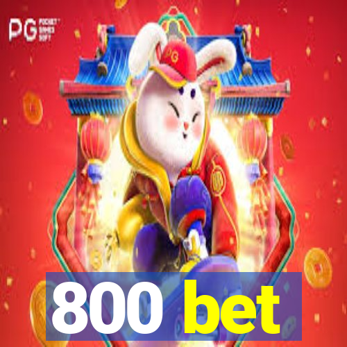 800 bet