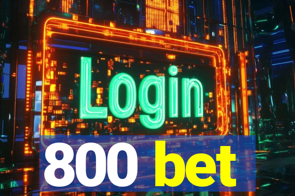 800 bet