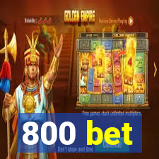 800 bet