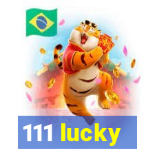 111 lucky