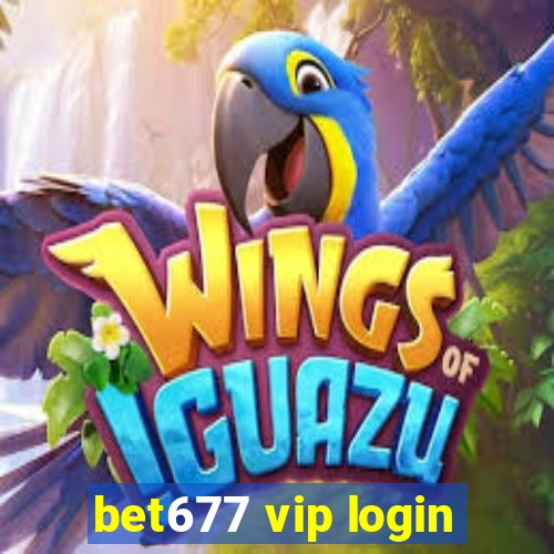 bet677 vip login