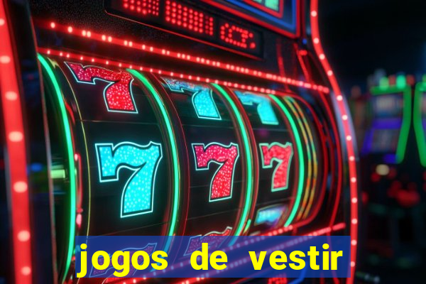 jogos de vestir pessoas ricas