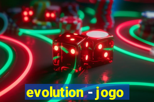 evolution - jogo