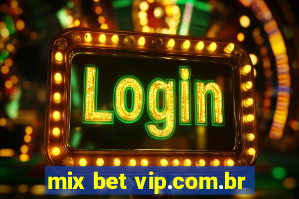 mix bet vip.com.br