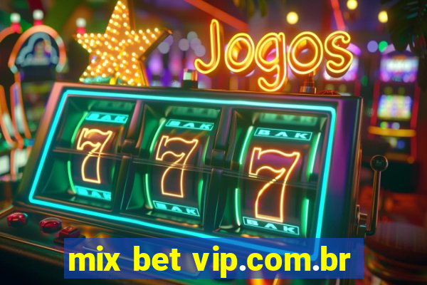 mix bet vip.com.br