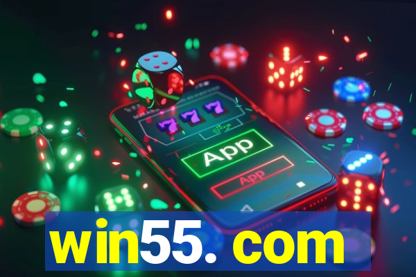 win55. com